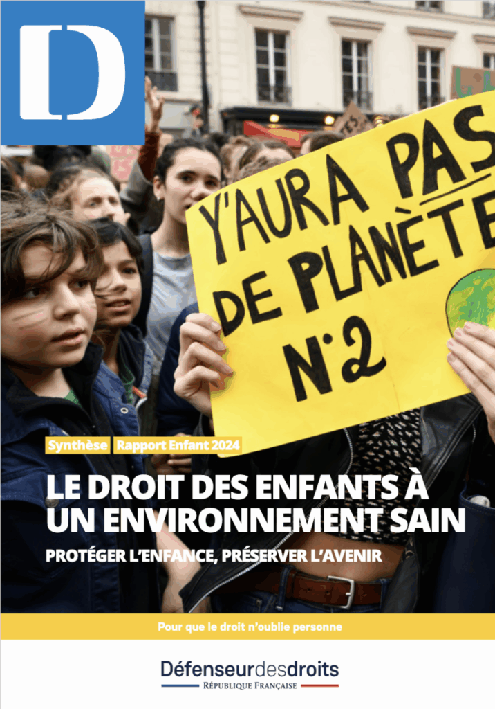 En 2024, le Défenseur des droits a consacré son rapport annuel au droit des enfants à un environnement sain en consultant 3400 jeunes.